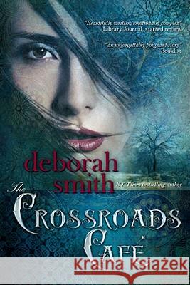 The Crossroads Cafe Deborah Smith 9780976876052 BelleBooks - książka