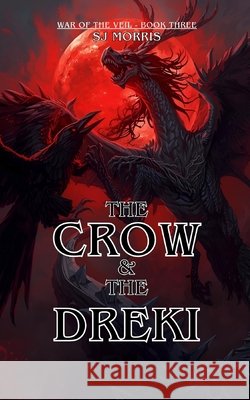 The Crow & the Dreki Morris, Sj 9798271540752 Independently Published - książka