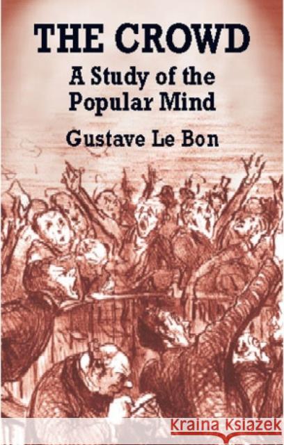 The Crowd Gustave Le Bon 9780486419565 Dover Publications - książka