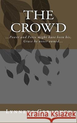 The Crowd Lynneda K. Geraghty 9781512313406 Createspace - książka