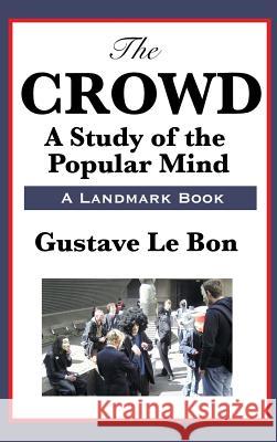 The Crowd Gustave Lebon 9781515435914 SMK Books - książka
