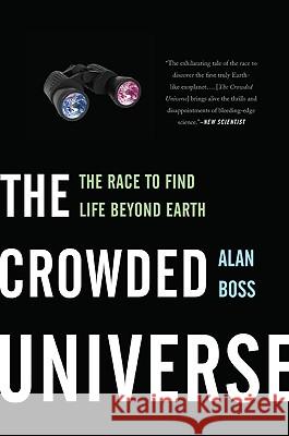 The Crowded Universe: The Race to Find Life Beyond Earth Alan Boss 9780465020393 Basic Books - książka