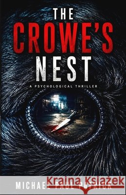 The Crowe's Nest Patrick, Michael Paul 9798190807899 Independently Published - książka