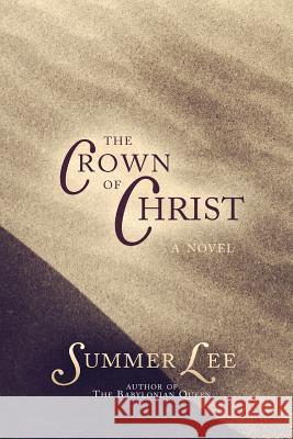 The Crown of Christ Summer Lee 9781312726321 Lulu.com - książka