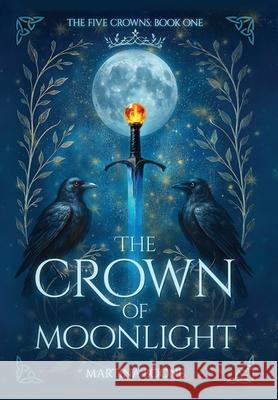 The Crown of Moonlight Martina Boone 9781946773241 Mayfair Publishing - książka
