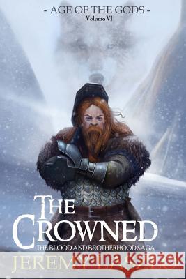 The Crowned: Age of the Gods Jeremy Laszlo 9781537304502 Createspace Independent Publishing Platform - książka