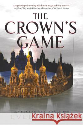 The Crown's Game Evelyn Skye 9780062422590 Balzer & Bray/Harperteen - książka