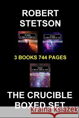 The Crucible Boxed Set Robert Stetson 9781502559029 Createspace - książka