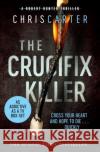 The Crucifix Killer Chris Carter 9781471181689 Simon & Schuster Ltd