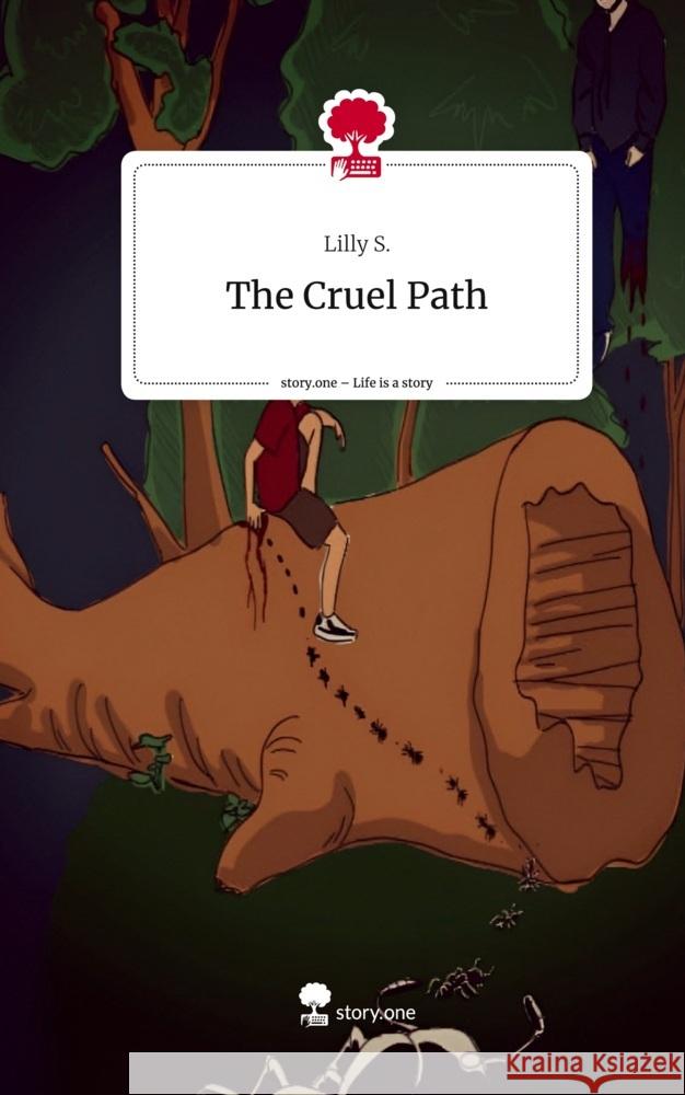 The Cruel Path. Life is a Story - story.one S., Lilly 9783711564344 story.one publishing - książka