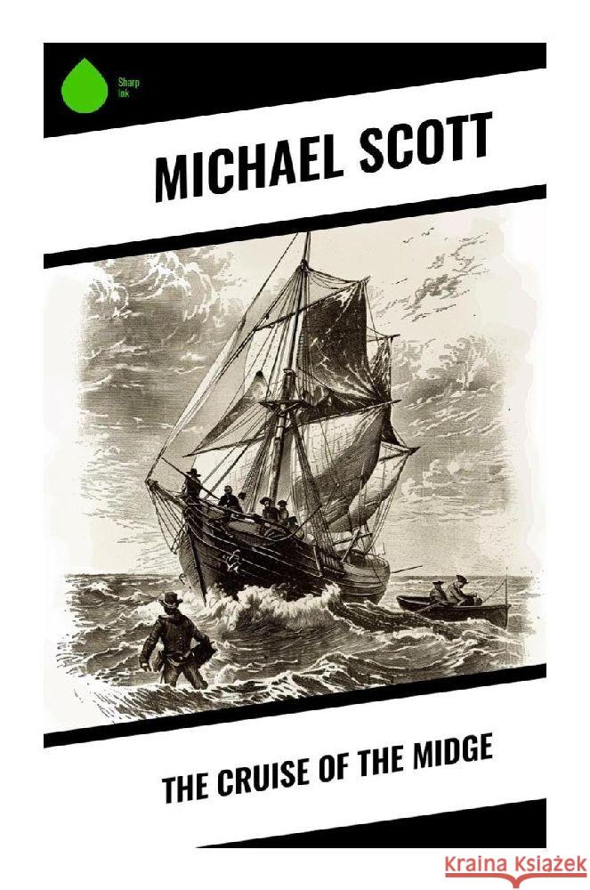 The Cruise of the Midge Scott, Michael 9788028373405 Sharp Ink - książka