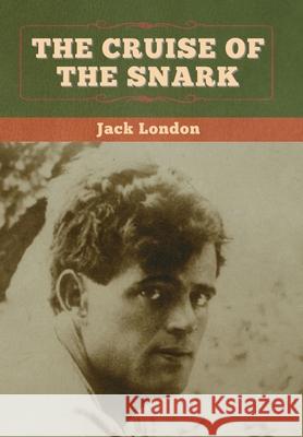 The Cruise of the Snark Jack London 9781647994631 Bibliotech Press - książka