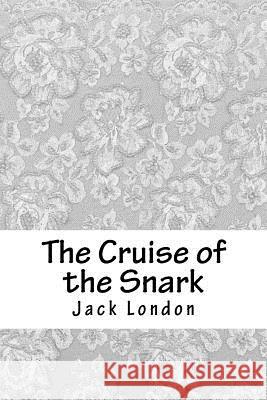 The Cruise of the Snark Jack London 9781718888425 Createspace Independent Publishing Platform - książka