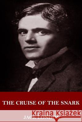 The Cruise of the Snark Jack London 9781718901278 Createspace Independent Publishing Platform - książka