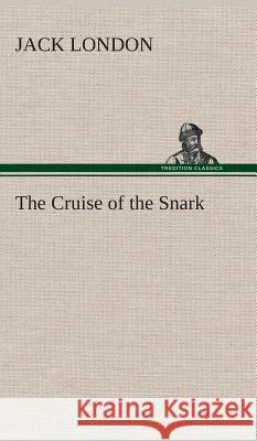 The Cruise of the Snark Jack London 9783849521189 Tredition Classics - książka