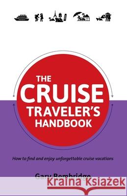 The Cruise Traveler's Handbook Gary Bembridge 9781927557044 Full Flight Press - książka