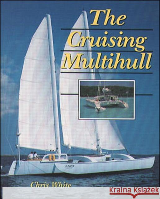 The Cruising Multihull  White 9780070698680  - książka