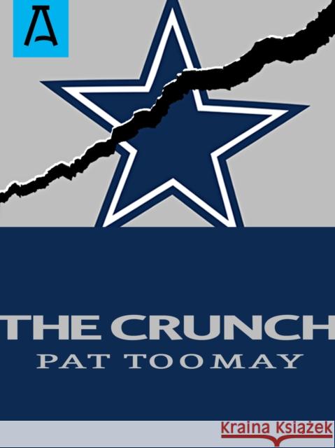 The Crunch Pat Toomay 9781504029636 Open Road Distribution - książka