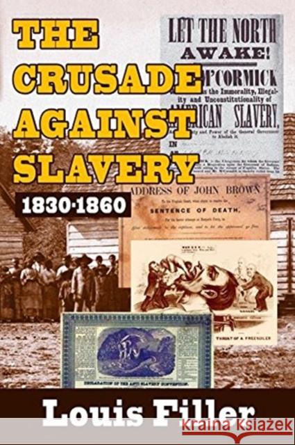 The Crusade Against Slavery: 1830-1860 Louis Filler 9781138534957 Routledge - książka