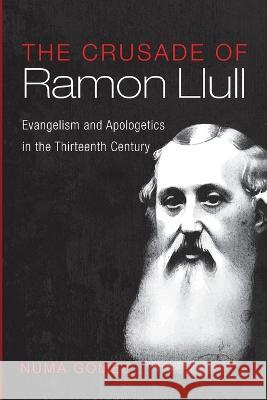 The Crusade of Ramon Llull Numa Gomez 9781666744972 Wipf & Stock Publishers - książka
