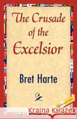 The Crusade of the Excelsior Harte Bre 9781421845081 1st World Library - książka