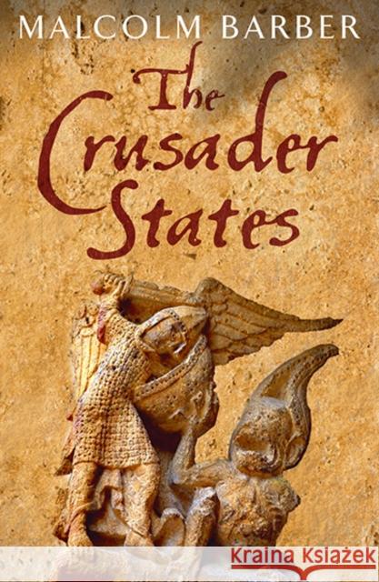 The Crusader States Barber, Malcolm 9780300208887 John Wiley & Sons - książka