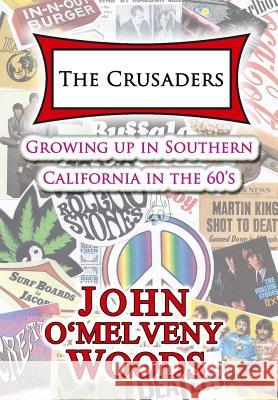 The Crusaders John O. Woods 9781945190117 Intellect Publishing, LLC - książka