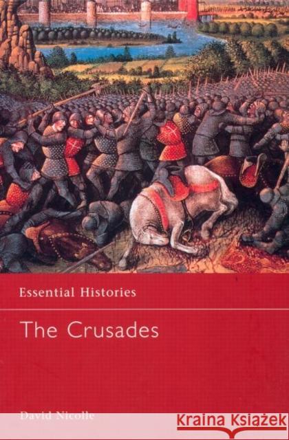 The Crusades : Islamic Perspectives David Nicolle 9781579583545 Fitzroy Dearborn Publishers - książka