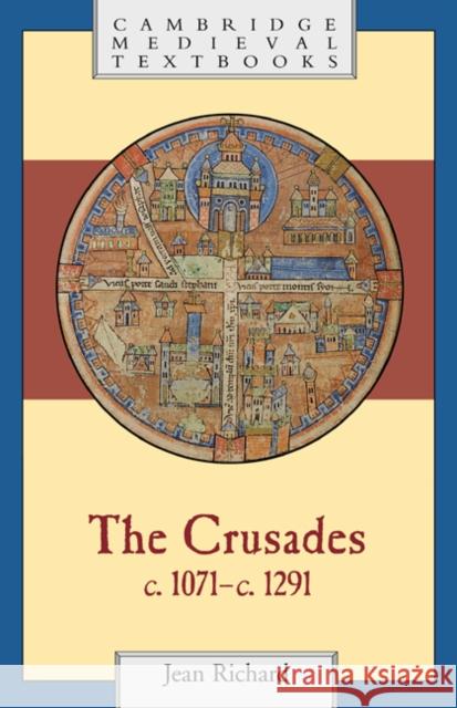 The Crusades, C.1071-C.1291 Richard, Jean 9780521623698  - książka