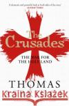 The Crusades: The War for the Holy Land Asbridge, Thomas 9781471196430 Simon & Schuster Ltd