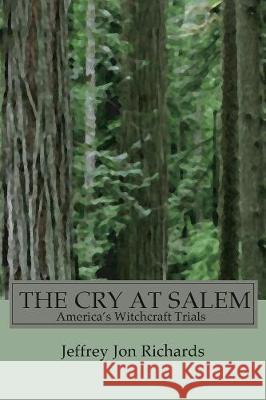 The Cry at Salem Jeffrey J Richards 9781498246460 Wipf & Stock Publishers - książka