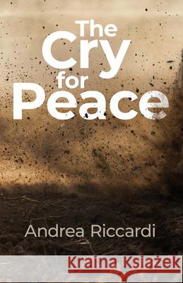 The Cry for Peace Andrea Riccardi 9781565486225 New City Press - książka