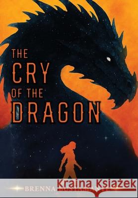 The Cry of the Dragon Brenna Bustamante 9781969751042 Brenna Bustamante - książka