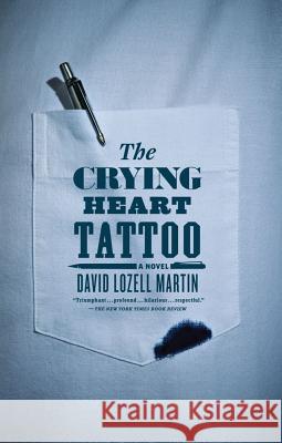 The Crying Heart Tattoo David Lozell Martin 9781416556091 Simon & Schuster - książka