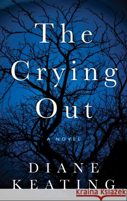 The Crying Out Diane Keating 9781550964295 Exile Editions - książka