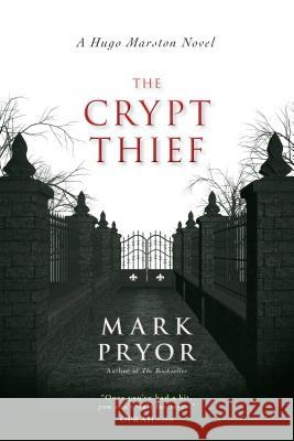 The Crypt Thief: A Hugo Marston Novel Mark Pryor 9781616147853 Prometheus Books - książka