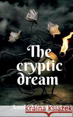 The cryptic dream Aarchi Advani 9798888050828 Notion Press, Inc. - książka