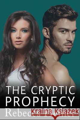 The Cryptic Prophecy Rebecca Hefner 9781953471246 Reading Goddess Press, LLC - książka