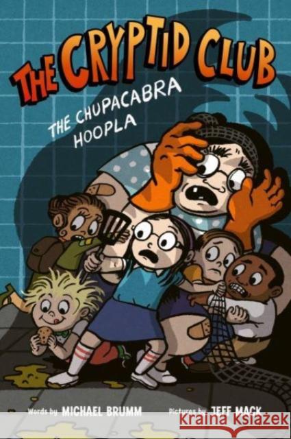 The Cryptid Club #3: The Chupacabra Hoopla Michael Brumm Jeff Mack 9780063060845 HarperCollins Publishers Inc - książka