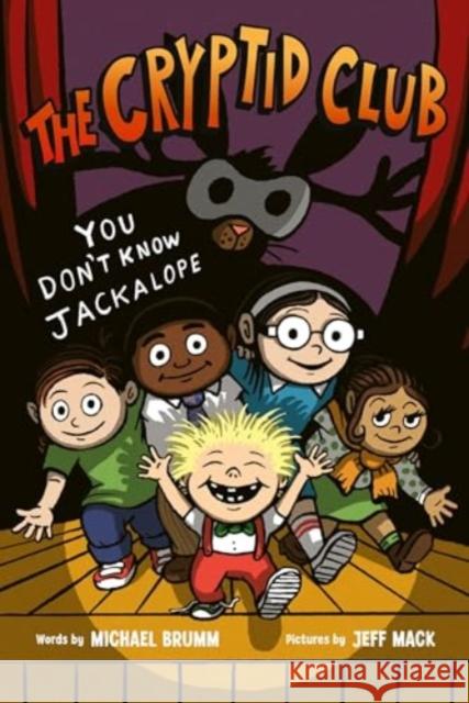 The Cryptid Club #4: You Don’t Know Jackalope Michael Brumm 9780063060876 HarperCollins Publishers Inc - książka