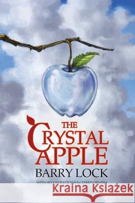 The Crystal Apple Barry Lock 9781725265950 Stone Table Books - książka