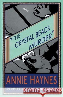 The Crystal Beads Murder Annie Haynes 9781910570807 Dean Street Press - książka