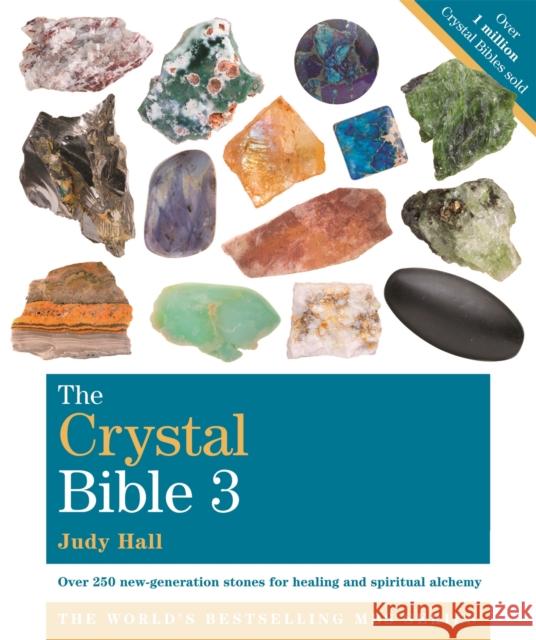 The Crystal Bible, Volume 3: Godsfield Bibles Judy Hall 9781841814247 Octopus Publishing Group - książka