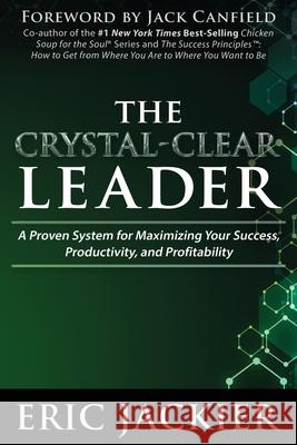 The Crystal-Clear Leader Eric Jackier 9781951694821 Empower Press - książka