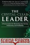 The Crystal-Clear Leader Eric Jackier 9781951694821 Empower Press