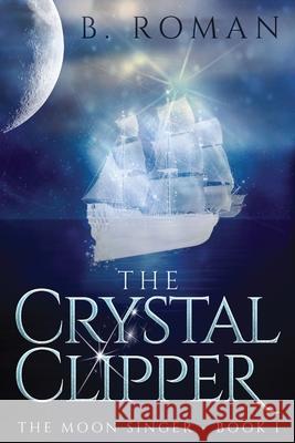 The Crystal Clipper B Roman Roman 9784867518472 Next Chapter - książka