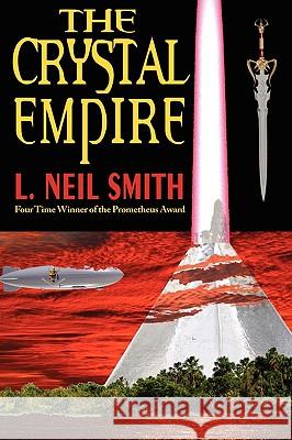 The Crystal Empire L Neil Smith 9781604504521 Phoenix Pick - książka