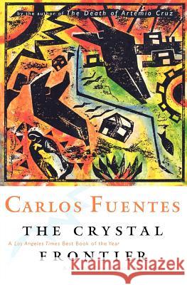 The Crystal Frontier Carlos Fuentes Alfred J. Ma 9780156006200 Harvest/HBJ Book - książka