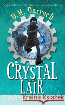 The Crystal Lair D. M. Darroch Jennifer L. Hotes 9781890797096 Sleepy Cat Press - książka