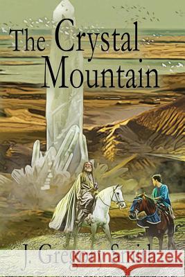 The Crystal Mountain J. Gregory Smith Malcolm McClinton 9780692417232 Redacre Press - książka
